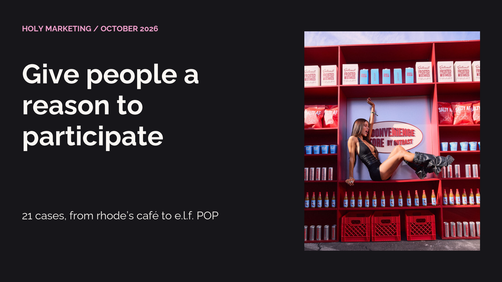Give people a reason to participate: 21 campaign examples, from rhode’s café to e.l.f. POP