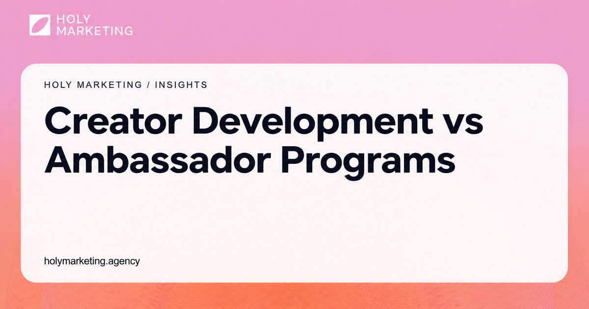 Creator Development Program vs Ambassador Program