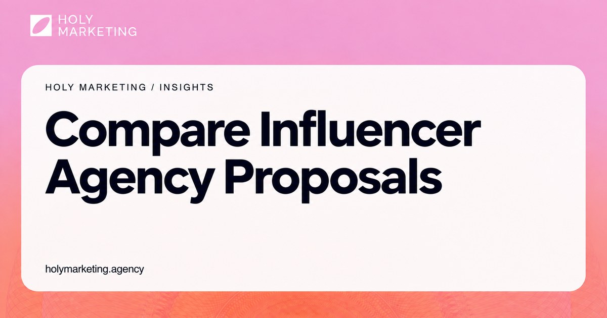 Compare Influencer Agency Proposals