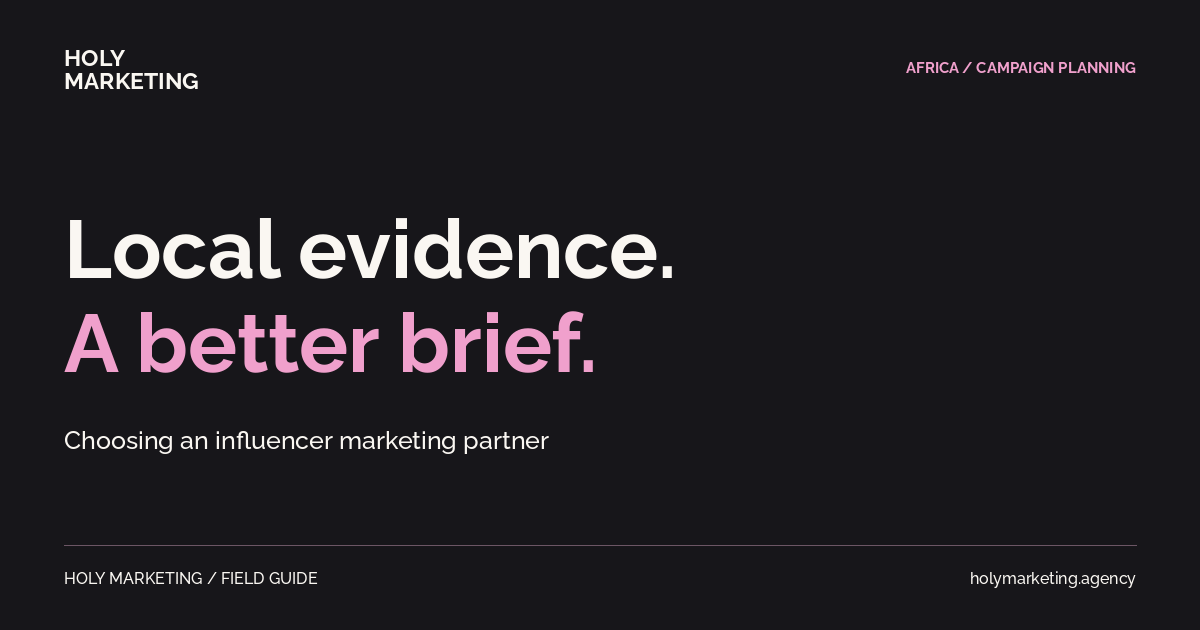 Local evidence. A better brief. Choosing an influencer marketing partner