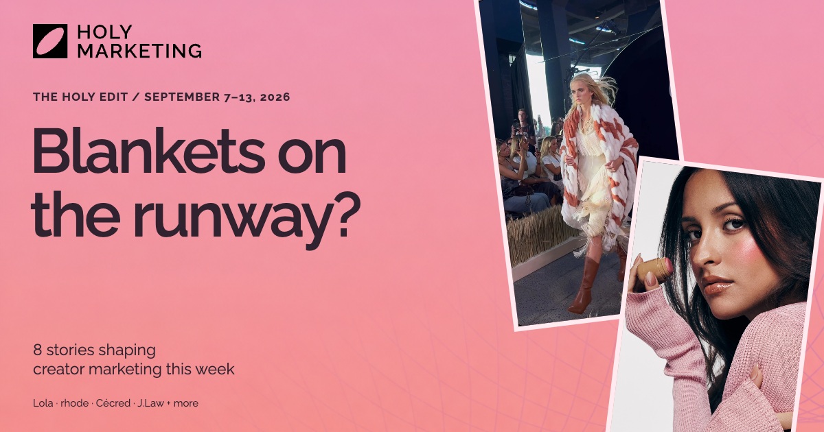 Lola Blankets’ runway and Alexandra Leclerc’s Rhode campaign in Holy Marketing’s weekly news cover