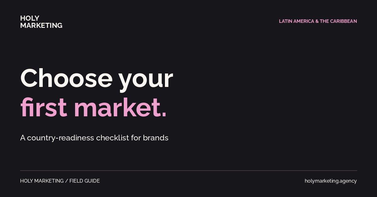 Choose your first market. A country-readiness checklist for brands