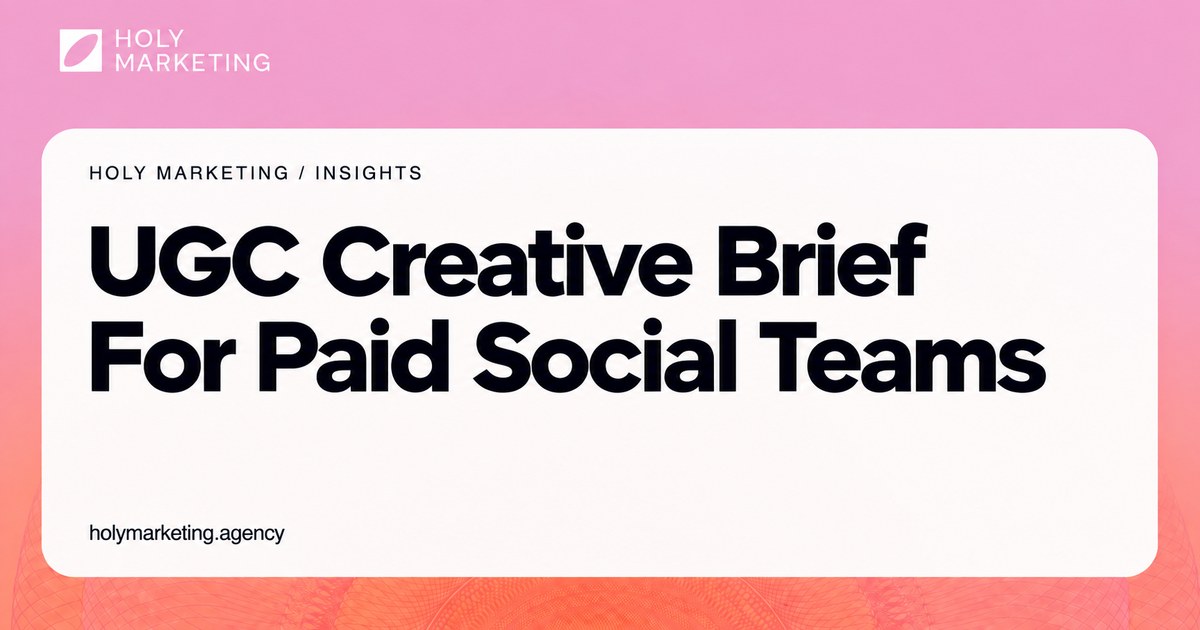 UGC Creative Brief Template for Paid Social